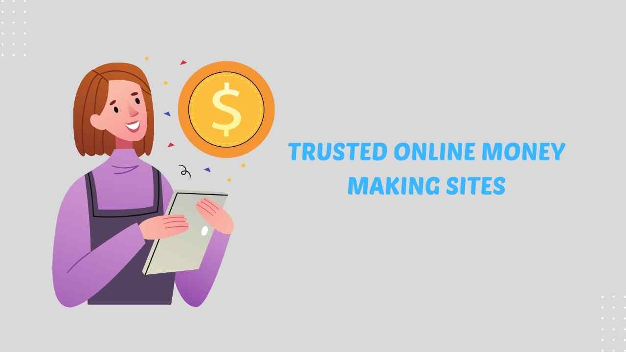 trusted online money making sites